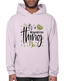 its a Capricorn thing 265# - capricorn- Hoodie