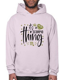 its a scorpio thing 262# - scorpio- Hoodie