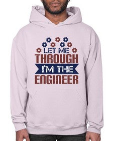 let me through Im the engineer Style 270# - engineer- Hoodie
