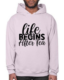 life begins after tea 1297# - tea- Hoodie