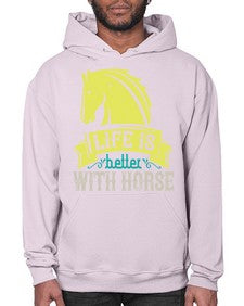 life is better with horse Style 29# - horse- Hoodie