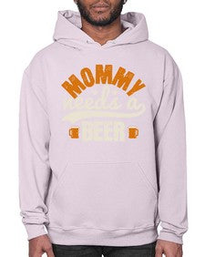 mommy needs a beer 1395# - beer- Hoodie