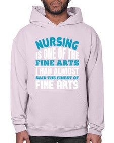 nursing is one of the fine arts Style 1275# - nurse- Hoodie