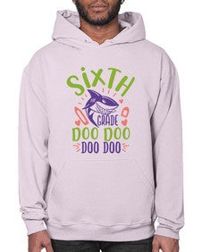 sixth grade doo doo 875# - sixth grade- Hoodie