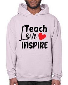 teach love inspre Style 370# - teacher- Hoodie
