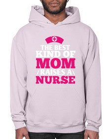 the best kind of mom raises a nurse Style 1497# - nurse- Hoodie