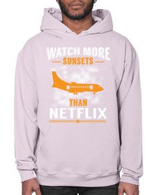watch more sunsets then netflix  48# - airplane- Hoodie