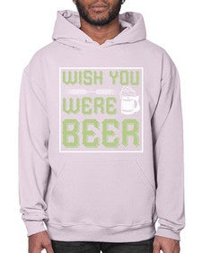 wish you were beer 1783# - beer- Hoodie