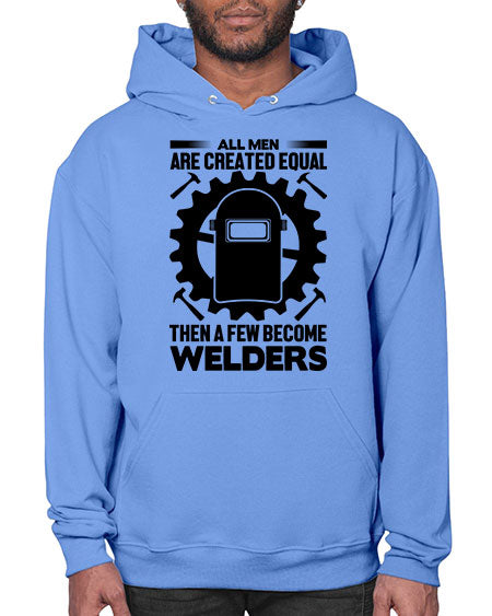All men are Style 570# - welder- Hoodie