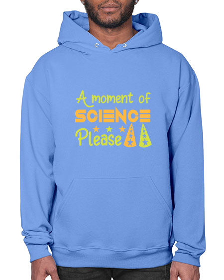 AmomentofSCIENCEpleaseScience tshirt design Sciencetshirtdesign 291# - general science- Hoodie