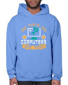 And thats how computers are made 43# - computer- Hoodie