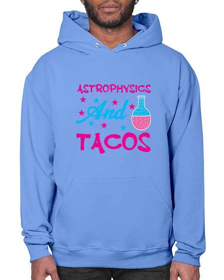 AstrophysicsandTacosScience tshirt design AstrophysicsandTacos Sciencetshirtdesign 290# - general science- Hoodie