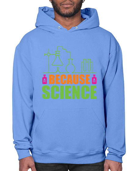 Because Science 288# - general science- Hoodie
