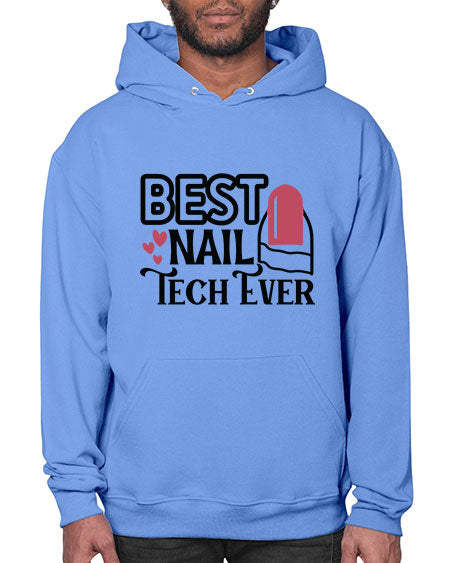 Best Nail Tech Ever 614# - nail tech- Hoodie