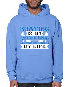 Boating is my escape from all the bullshit in my life 3# - boats- Hoodie