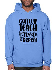 Coffee Teach Grade Repeat Style 671# - teacher- Hoodie