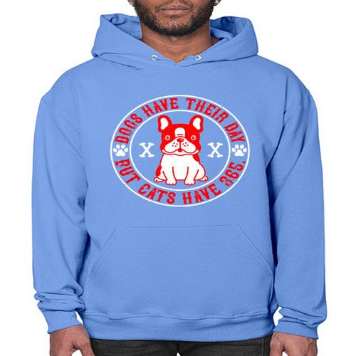 Dogs have their day but cats have Style 212# - dogs- Hoodie