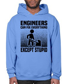 Engineers can fix Style 770# - engineer- Hoodie