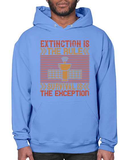 Extinction is the rule Survival is the exception 294# - general science- Hoodie