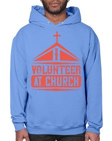 I Volunteer At Church Style 47# - volunteer- Hoodie