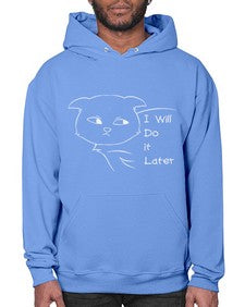 I Will Do it Later - cats- Hoodie