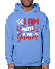I am pretty a big gamer 22# - video games- Hoodie