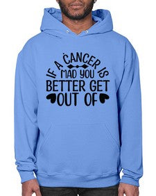 If a Cancer is Mad 251# - cancer- Hoodie