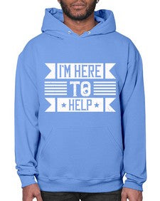 Im Here to Help Style 46# - volunteer- Hoodie