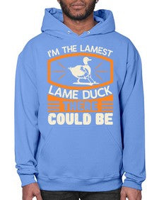 Im the lamest lame duck there could be Style 37# - ducks- Hoodie