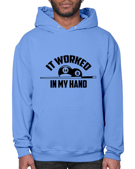 It worked in my hand 1000# - billards- Hoodie