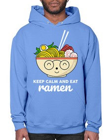 Keep Calm and Eat Ramen 1260# - Ramen- Hoodie