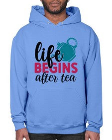 Life Begins After Tea 1298# - tea- Hoodie
