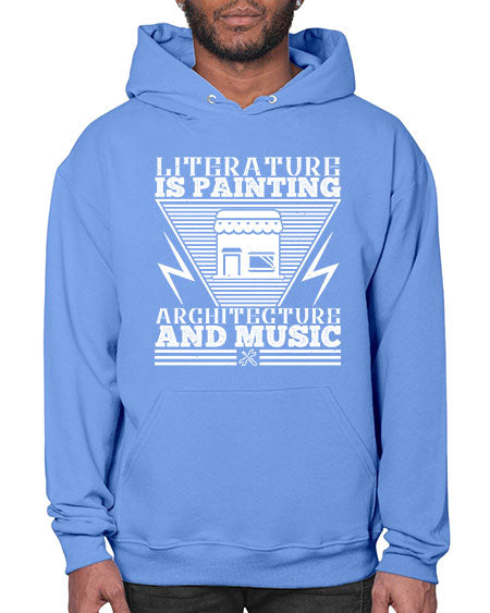 Literature is painting architecture and music Style 275# - architect- Hoodie