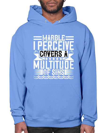 Marble I perceive covers a multitude of sins Style 282# - architect- Hoodie