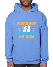 My Brain is running low on ram 24# - computer- Hoodie