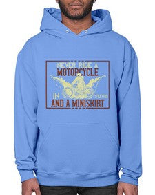 Never ride a motorcycle in stilettos and a miniskirt 50# - motorcycle- Hoodie