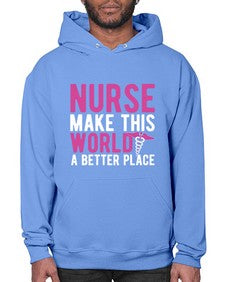 Nurse make this world a better place 1179# - nurse- Hoodie