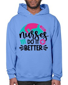 Nurses Do It Better Style Style 1242# - nurse- Hoodie