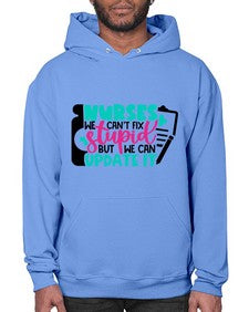Nurses We Cant Fix Stupid But We Can Update It Style Style 1258# - nurse- Hoodie