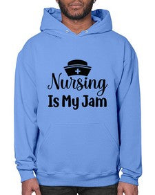 Nursing is my jam 1272# - nurse- Hoodie