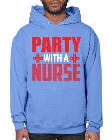 Party with a nurse 1299# - nurse- Hoodie