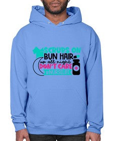 Scrubs On Bun Hair Up All Night Dont Care Nurselife Style Style 1385# - nurse- Hoodie