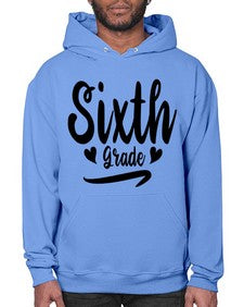 Sixth Grade 874# - sixth grade- Hoodie