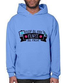 Sleep All Day Nurse All Night Style Style 1398# - nurse- Hoodie
