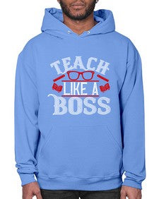 Teach like a boss Style 1440# - teacher- Hoodie