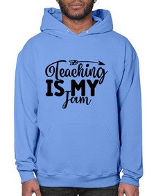 Teaching Is My Jam 1481# - teacher- Hoodie
