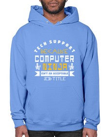 Tech Support because computer ninna is not a job title 14# - computer- Hoodie