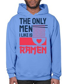 The Only Men I Like 1623# - Ramen- Hoodie