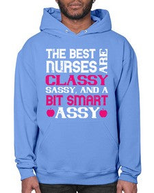 The best nurses are classysassy and a bit smart assy Style 1503# - nurse- Hoodie