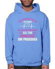 The character of the nurse is as important as the knowledge she possesses Style 1506# - nurse- Hoodie
